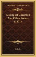 A Song Of Caedmon And Other Poems (1871)