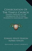 Consecration Of The Temple Church
