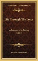 Life Through The Lotos