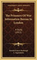 The Prisoners Of War Information Bureau In London