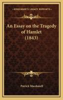 An Essay on the Tragedy of Hamlet (1843)