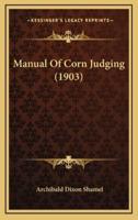 Manual Of Corn Judging (1903)