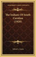 The Indians Of South Carolina (1920)