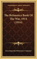 The Britannica Book Of The War, 1914 (1914)