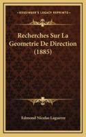 Recherches Sur La Geometrie De Direction (1885)