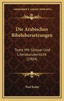 Die Arabischen Bibelubersetzungen