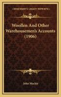 Woollen And Other Warehousemen's Accounts (1906)