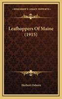Leafhoppers Of Maine (1915)