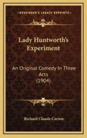 Lady Huntworth's Experiment