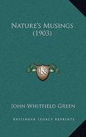 Nature's Musings (1903)