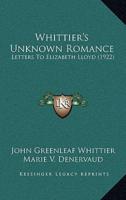 Whittier's Unknown Romance