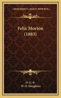 Felix Morton (1883)