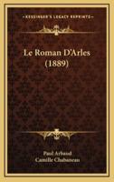 Le Roman D'Arles (1889)