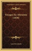 Voyages En Abyssinie (1838)
