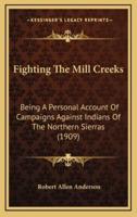 Fighting The Mill Creeks