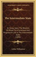 The Intermediate State