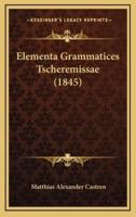 Elementa Grammatices Tscheremissae (1845)