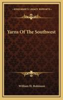Yarns Of The Southwest