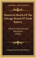 Historical Sketch Of The Chicago Board Of Trade Battery