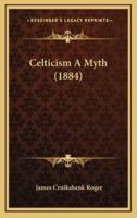 Celticism A Myth (1884)