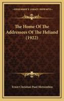 The Home Of The Addressees Of The Heliand (1922)