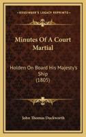 Minutes Of A Court Martial