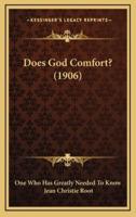 Does God Comfort? (1906)