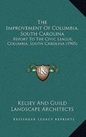 The Improvement Of Columbia, South Carolina