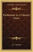 Puritanism As A Literary Force