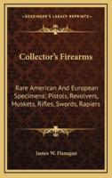 Collector's Firearms