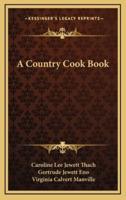 A Country Cook Book