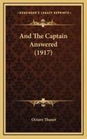 And The Captain Answered (1917)