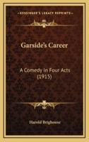 Garside's Career