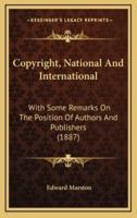 Copyright, National And International