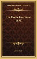 The Home Grammar (1855)