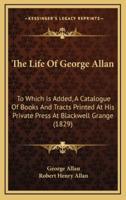 The Life Of George Allan