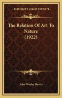 The Relation Of Art To Nature (1922)