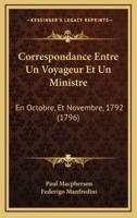 Correspondance Entre Un Voyageur Et Un Ministre