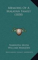 Memoirs Of A Malayan Family (1830)