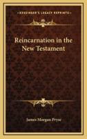 Reincarnation in the New Testament