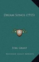 Dream Songs (1915)