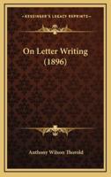 On Letter Writing (1896)