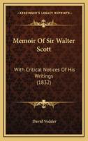 Memoir Of Sir Walter Scott