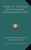 Poems Of The Irish Revolutionary Brotherhood (1916)