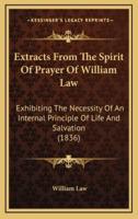 Extracts From The Spirit Of Prayer Of William Law