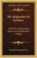 The Meghaduta Of Kalidasa