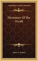 Dictionary Of The Occult