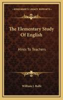 The Elementary Study Of English