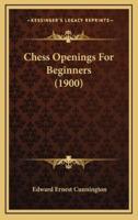 Chess Openings For Beginners (1900)
