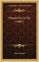 Chants De La Vie (1897)